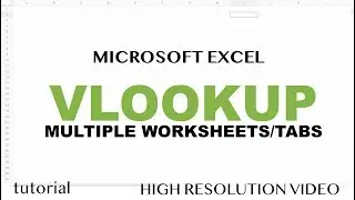 Excel - VLOOKUP with Multiple Worksheets - Tutorial