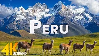 Peru 4K - Breathtaking Cinematic Journey with Epic Music