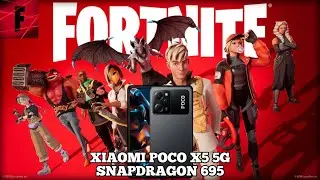 Fortnite|Xiaomi Poco X5 5G(Snapdragon 695).