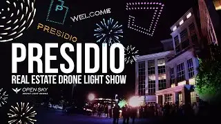 Lights, Drones, Action: 75 Drones Light Up the Night Sky at Presidio Real Estate