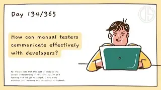 How can manual testers communicate effectively with developers?