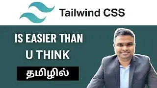 Why you must Learn Tailwind CSS | Introduction to Tailwind CSS in Tamil for Beginners |