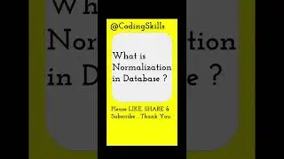 What is Normalization in Database | Coding Skills