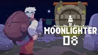 КАМЕННАЯ ЗМЕЯ! - #8 ПРОХОЖДЕНИЕ MOONLIGHTER