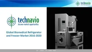 Global Biomedical Refrigerator and Freezer Market 2016-2020