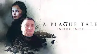 История Чумы - A PLAGUE TALE innocence [PS5] #4