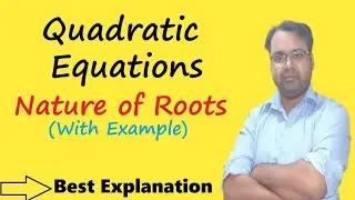 nature of roots of quadratic equations | Nature of roots | Quadratic Equations | Discriminant