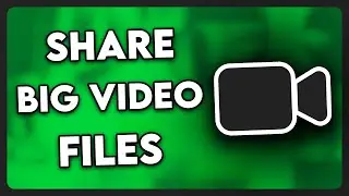 How to Share Big Video Files Online (2024)