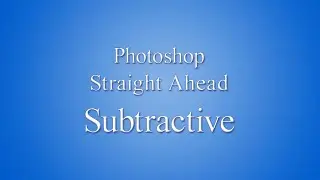 Photoshop Subtractive B 2022