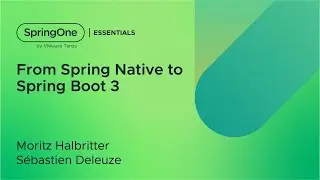 From Spring Native to Spring Boot 3