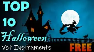 Top 10 FREE HALLOWEEN Vst Instruments for 2023