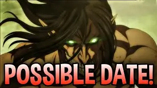 Attack On Titan Season 4 PART 2 POSSIBLE RELEASE DATE in DECEMBER/MARCH?!
