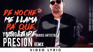 Young Izak Ft. Ozuna, Juanka, Gustavo Elis, Yomo, Clandestino & Yailemm – Presión Remix