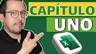 ¡Curso desde ULTRA BÁSICO como nunca lo viste! El primer capítulo del curso más completo de EXCEL.