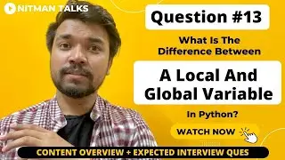 Local Vs Global Variables In Python | Can We Modify Global Variables? | Python Interview Ques - 13