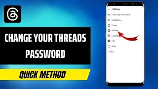 How To Change Your Threads Password