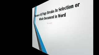 Quickly Remove All Page Breaks From Document In Word