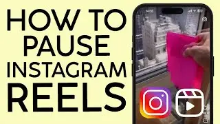 How to Pause Instagram Reels Video 2022