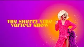The Sherry Vine Variety Show | Season 3 Trailer | Premieres August 1 on OUTtv