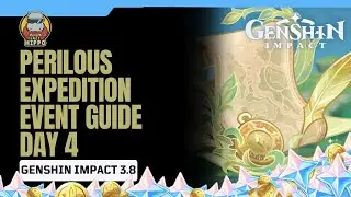 How To Play Perilous Expedition Event Guide Day 4 | Forsaken Mountains | Genshin Impact 3.8