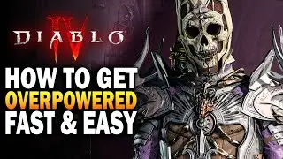 How To Get OVERPOWERED In Diablo 4 - Diablo 4 Xp, Legendary & Crafting Guide