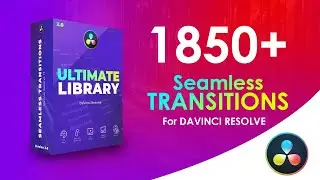 Seamless Transitions Pack - 1850+ DaVinci Resolve Transitions - Review