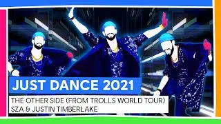 THE OTHER SIDE (FROM TROLLS WORLD TOUR) - SZA & JUSTIN TIMBERLAKE | JUST DANCE 2021 [OFFICIEL]