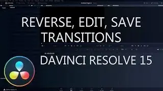 Adding and Editing Transitions in DaVinci Resolve