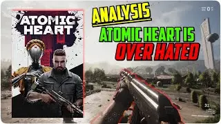 Analysis: Atomic Heart Is Over Hated