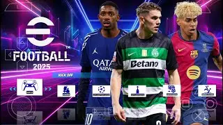 eFootball PES 2025 PPSSPP Android Offline Full Update UCL & Leagues Kits 24/25 Season 4K Graphics