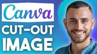 How to Cut Out An Image in Canva (2025) | Easy Guide