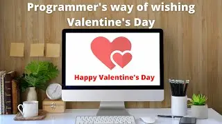 Programmer's way of wishing Valentine's Day