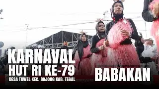 [ARSIP DOKUMENTAS VIDEO #08] KARNAVAL HUT RI KE-79 DESA TUWEL | BABAKAN