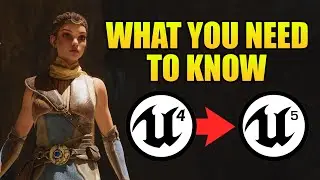 Unreal Engine 5 - Everything you need to know going from UE4 to UE5