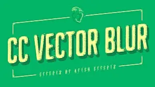 CC Vector Blur | Effects of After Effects
