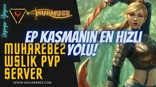 MUHAREBE2 | 98-99 WSLİK PVP SERVER TANITIM - EP KASMANIN EN KOLAY YOLU - HER AKŞAM KORSAN SAVAŞI