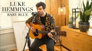 Luke Hemmings - Baby Blue (Blake McLain Cover)