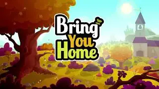 Bring You Home - iOS Trailer