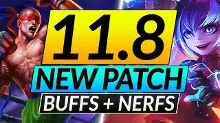 NEW 11.8 Patch MASSIVE Changes - ALL Champion BUFFS and NERFS - LoL Update Guide