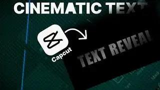 Cinematic TEXT Reveal in capcut Video Editor - Tutorial 