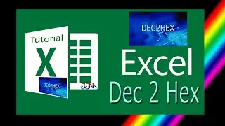 Dec2Hex Conversion | How to use Dec2Hex and VS the easy way | How do I convert Dec to Hex in Excel