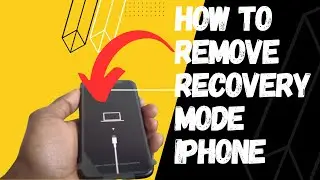 How To Remove Recovery Mode iPhone