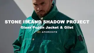 Stone Island Shadow Project Glass Poplin Jacket & Gilet - A Closer Look!  🟢