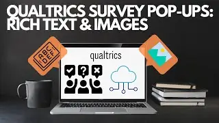 Qualtrics Survey JavaScript Popups Part 2: Adding Bolded or Underlined Text + Images!