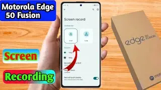 how to screen recording in moto edge 50 fusion, moto edge 50 fusion screen recording with sound