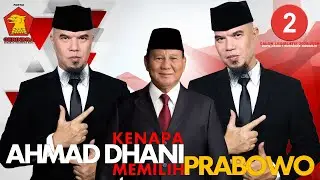 KENAPA AHMAD DHANI MEMILIH PRABOWO DARIPADA ANIES ATAU GANJAR??