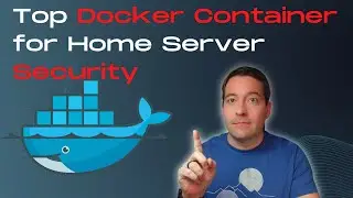 Top Docker Container for Home Server Security