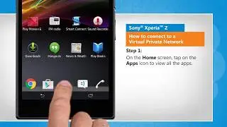 How to connect to a Virtual Private Network in Sony® Xperia™ Z