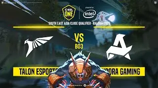 [Dota 2 Live] Talon VS Aurora - ESL One Raleigh: SEA Closed Qualifier @Dreamocell