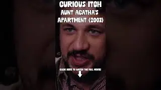 Curious Itch | Aunt Agathas Apartment (2003) | #Shorts